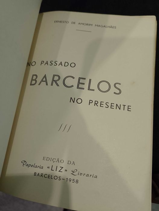 No Passado, Barcelos, no presente - Ernesto de Amorim Magalhães (1958)