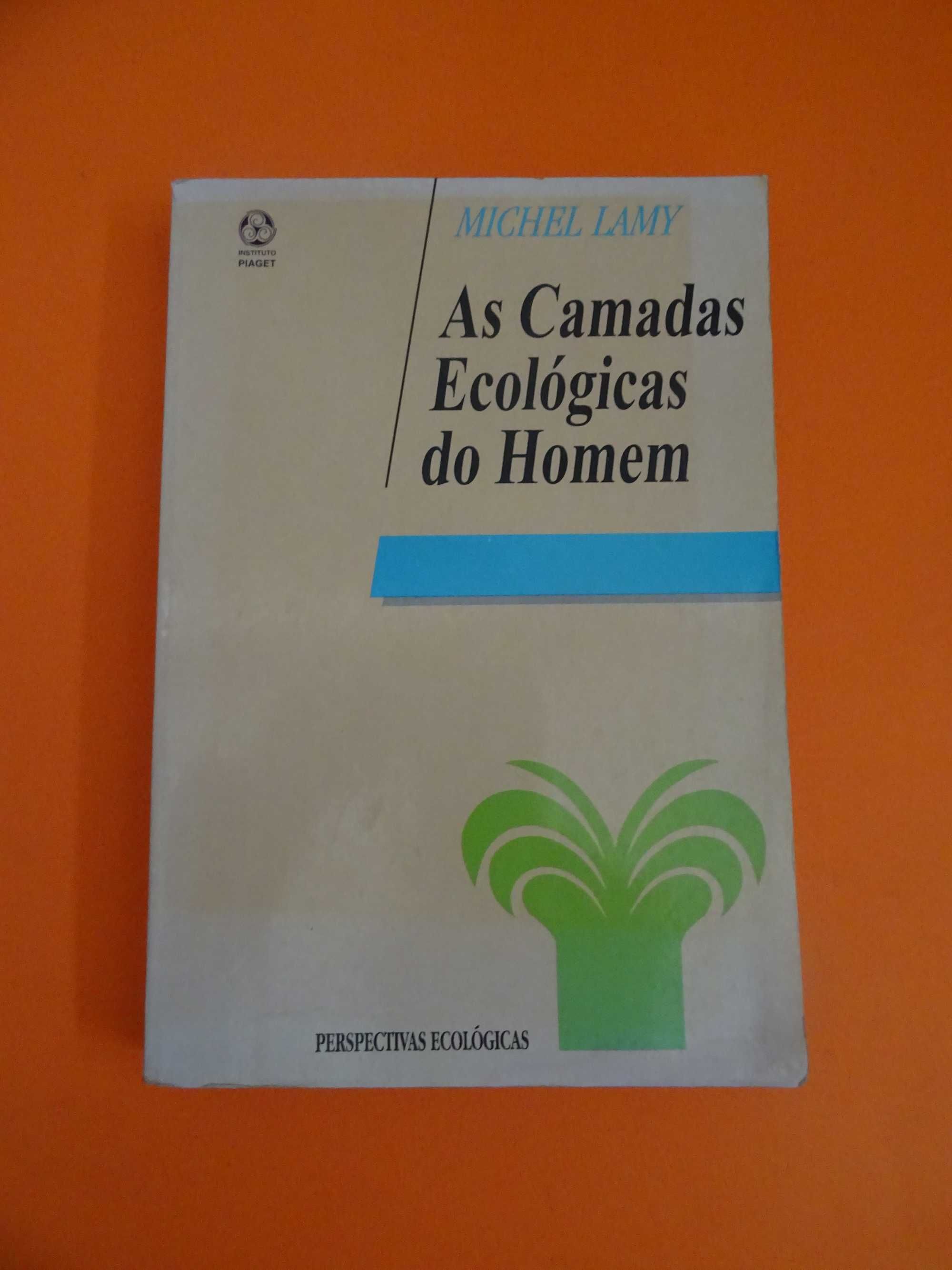 As Camadas Ecológicas do Homem - Michel Lamy