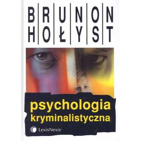 Psychologia kryminalistyczna - Brunon Hołyst -bdb!