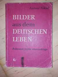 Bilder aus dem Deutschen Leben A Nikiel - podręcznik j niemieckiego