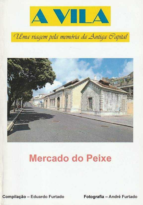 Mercado do Peixe-André Furtado; Eduardo Furtado