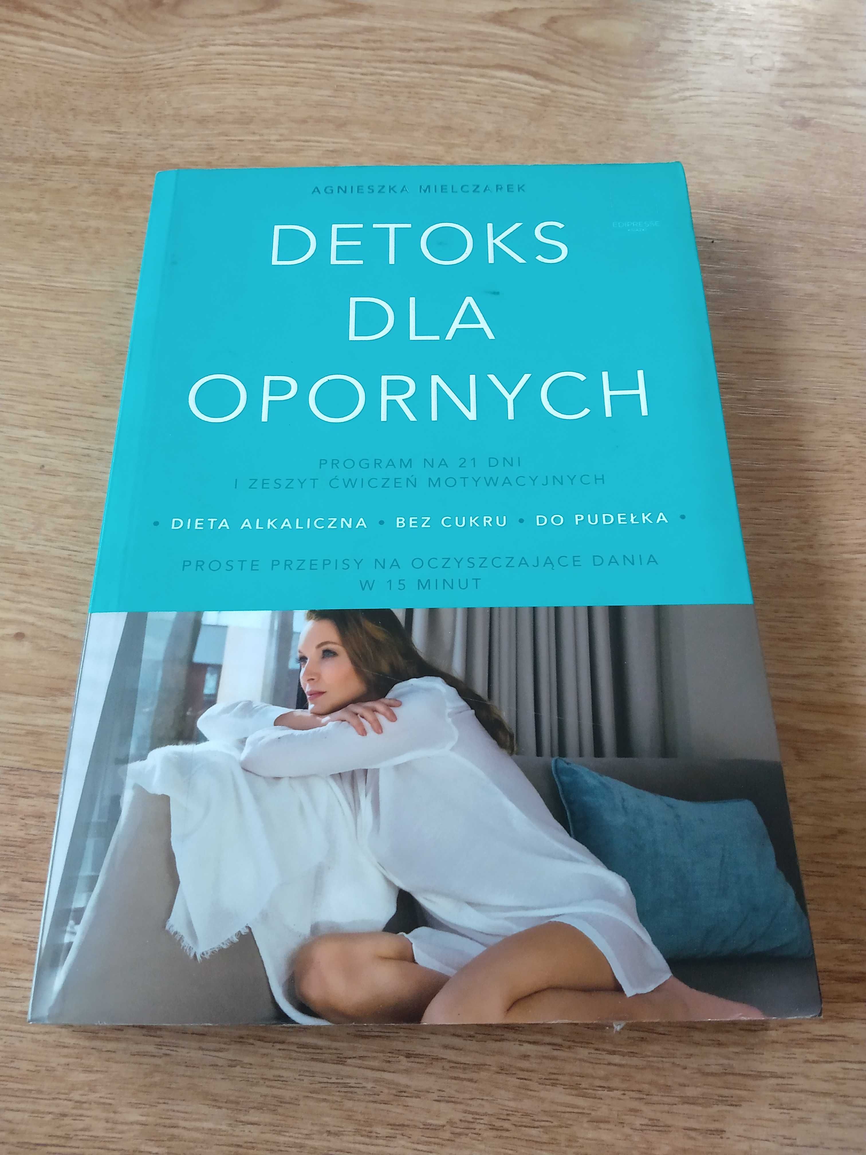 Detoks dla opornych - Agnieszka Mielczarek | NOWA
