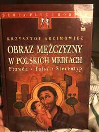 „Obraz mężczyzny w polskich mediach. Prawda. Fałsz. Stereotypy”