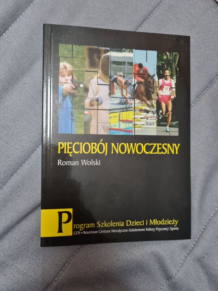 Pięciobój nowoczesny Program szkolenia dzieci i młodzieży Roman Wolski