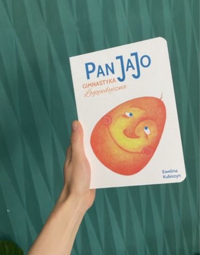 Pan Jajo gimnastyka logopedyczna  Autorka Ewelina Kubiszyn