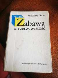 Książka Wincenty Okoń - Zabawa a rzeczywistość