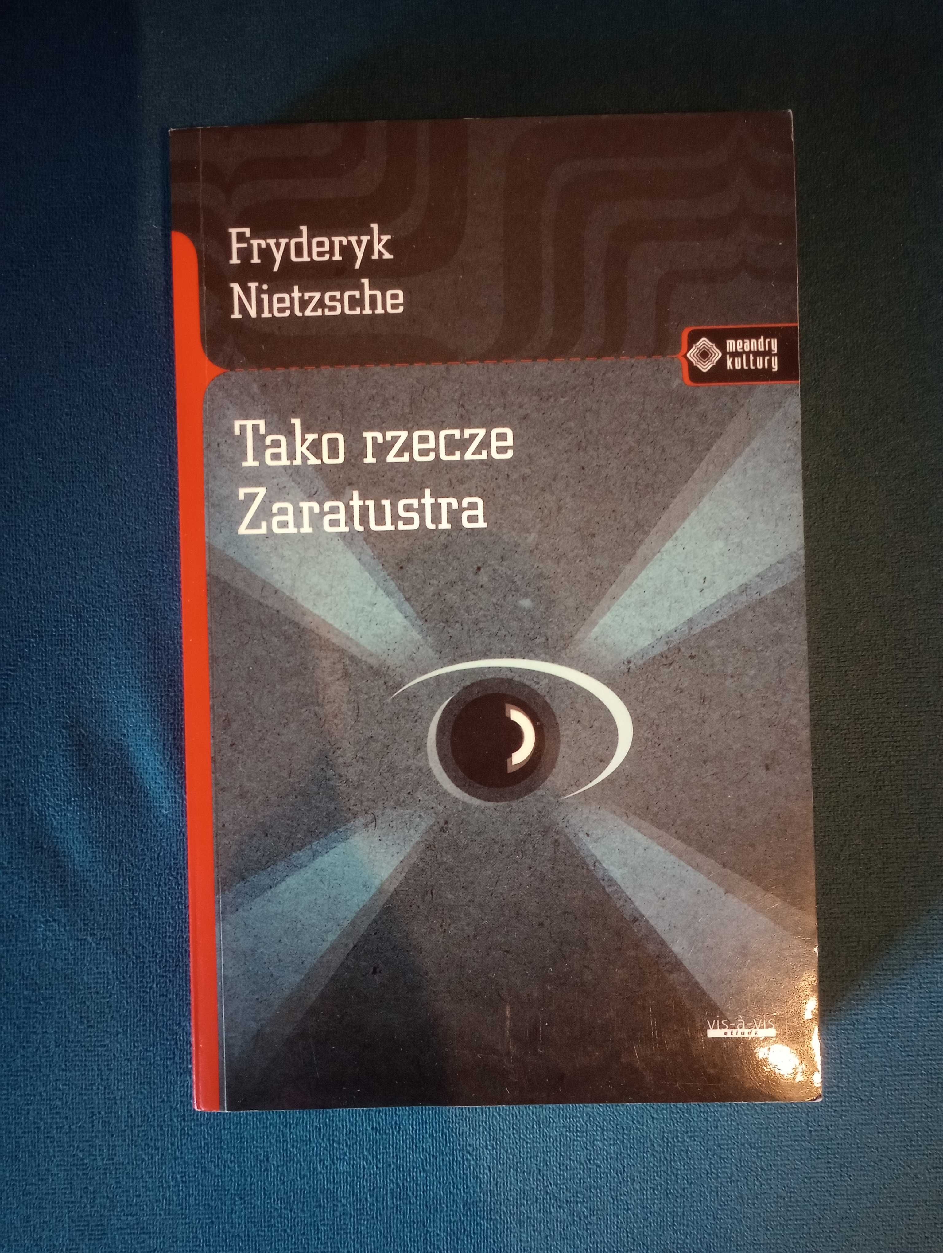 Fryderyk Nietzshe "Tako rzecze Zaratustra"