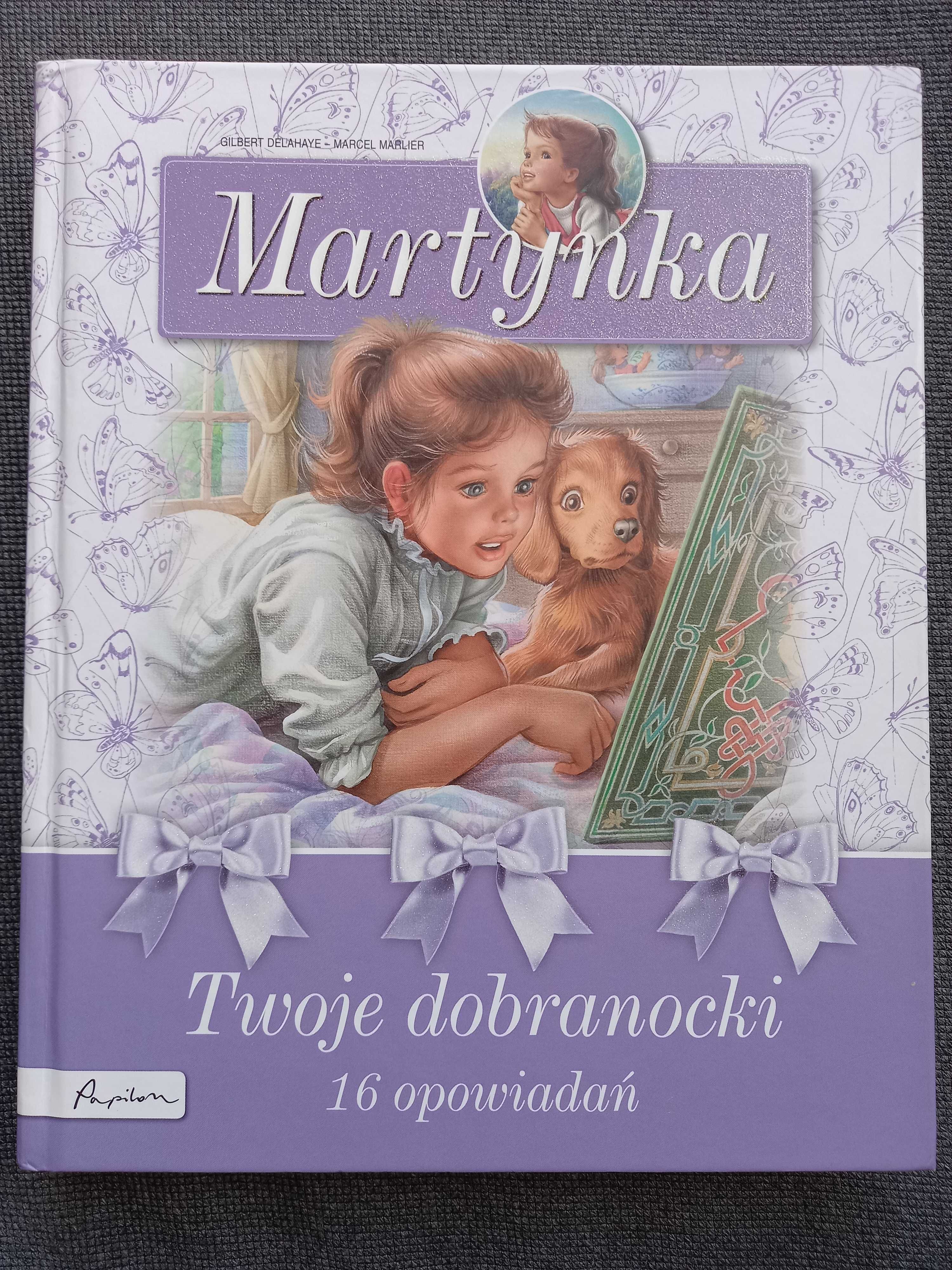 Martynka- Twoje dobranocki- 16 opowiadań,  320 stron
