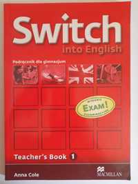 SWITCH INTO ENGLISH Teachers Book 1 Anna Cole