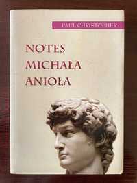 Paul Christopher - „Notes Michała Anioła”.