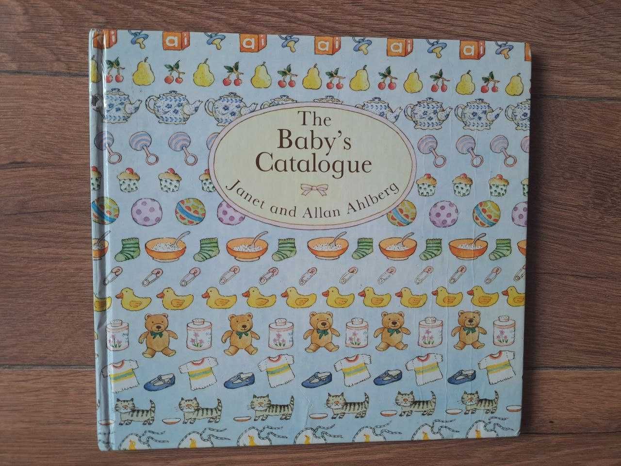 The Baby's Catalogue. Janet Ahlberg, Allan Ahlberg(in Eng/po angielsku
