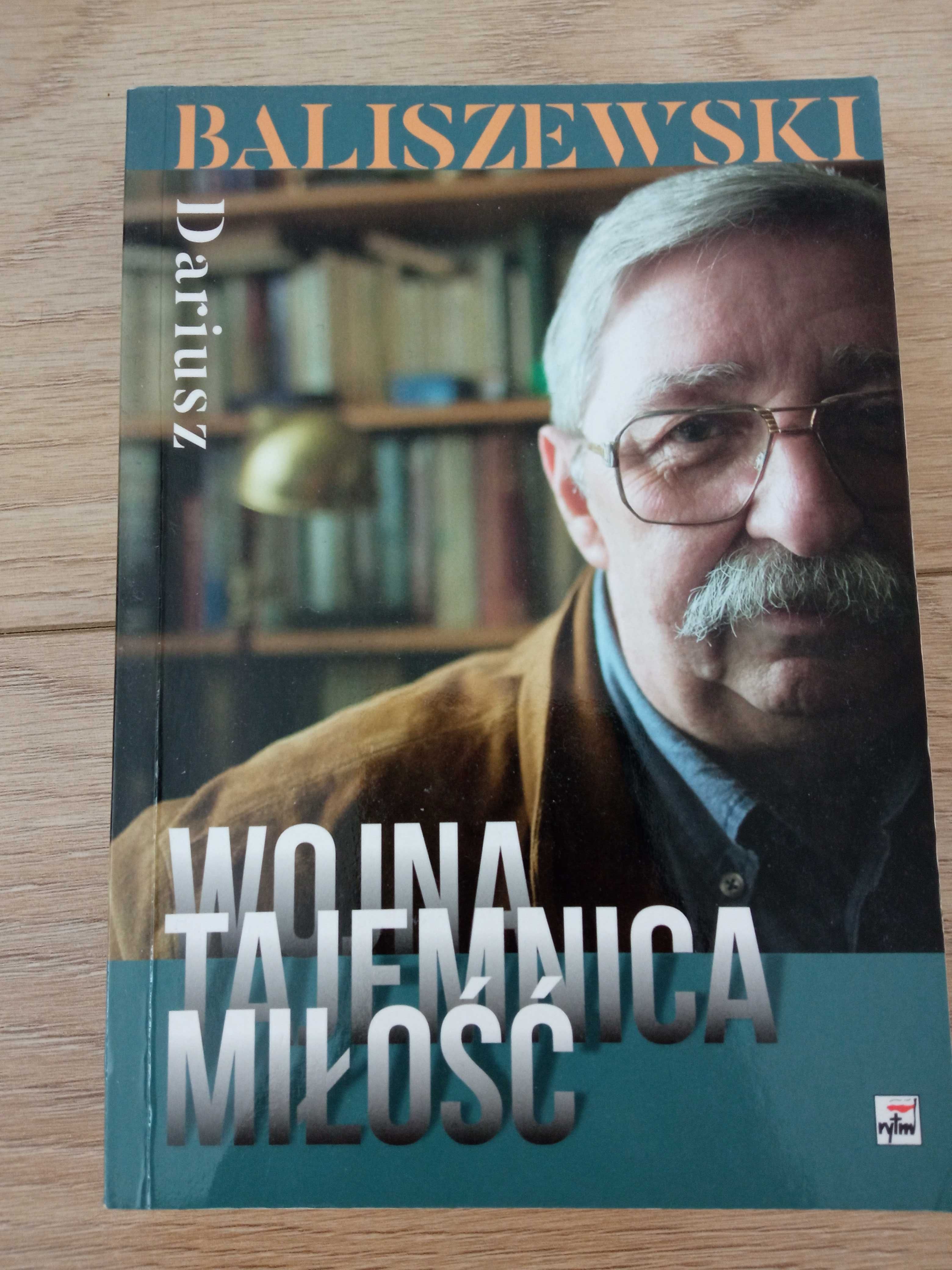 Baliszewski Dariusz - Wojna Tajemnica Miłość