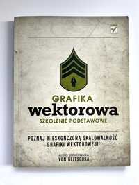 Von Glitschka, Grafika wektorowa – szkolenie podstawowe, NOWA