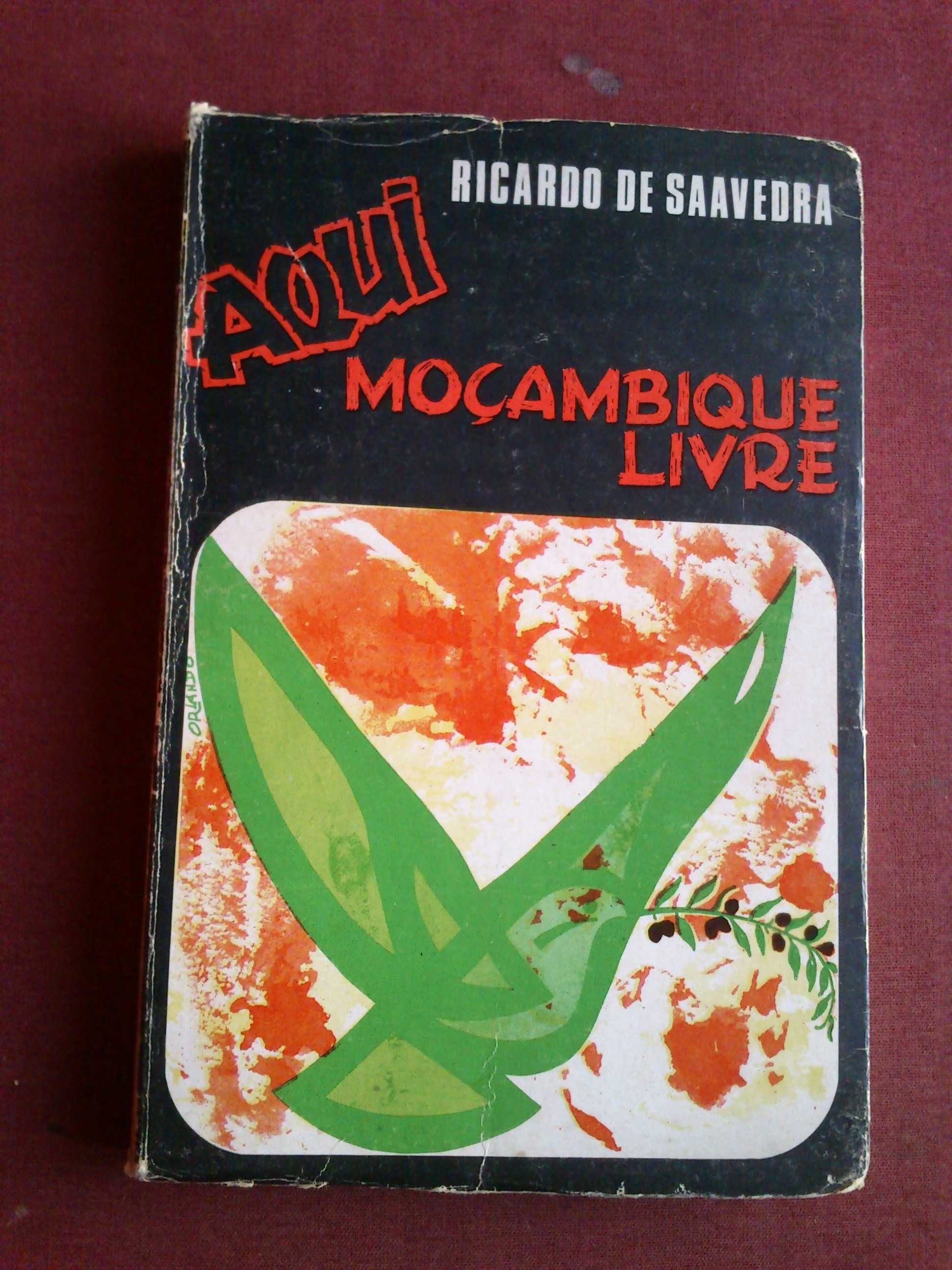 Ricardo de Saavedra-Aqui Moçambique Livre-1975