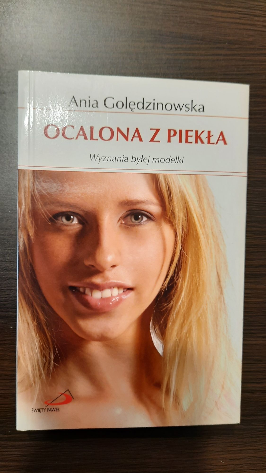 Ania Golędzinowska "Ocalona z piekła"