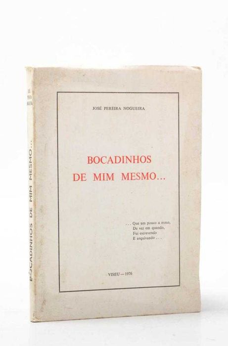 Assinado pelo autor: Bocadinhos de Mim Mesmo, de José Pereira Nogueira