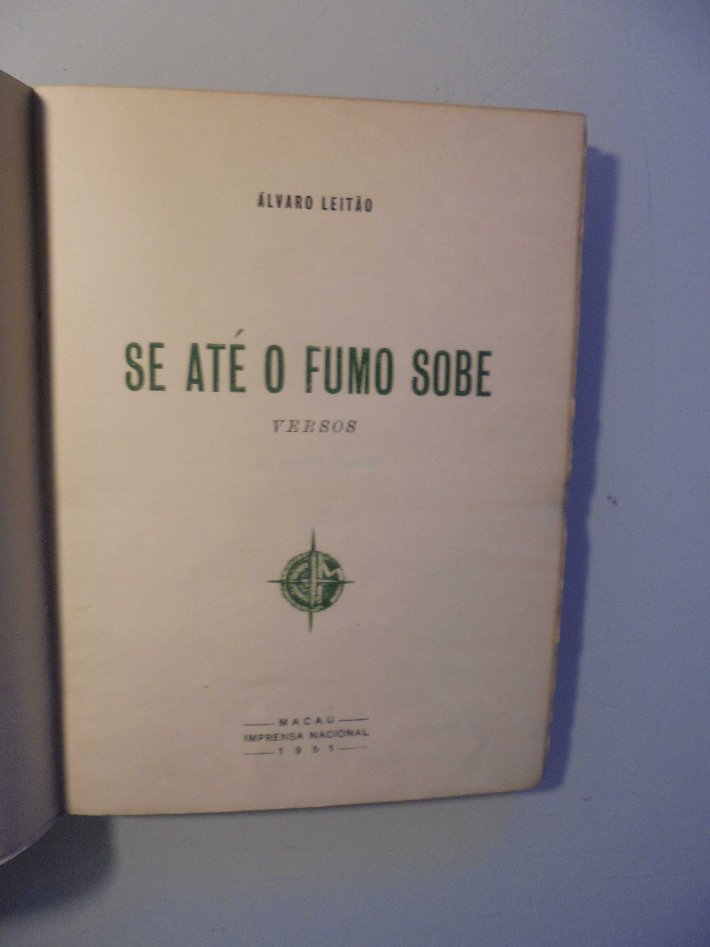 Leitão (Álvaro);Se até o Fumo Sobe
