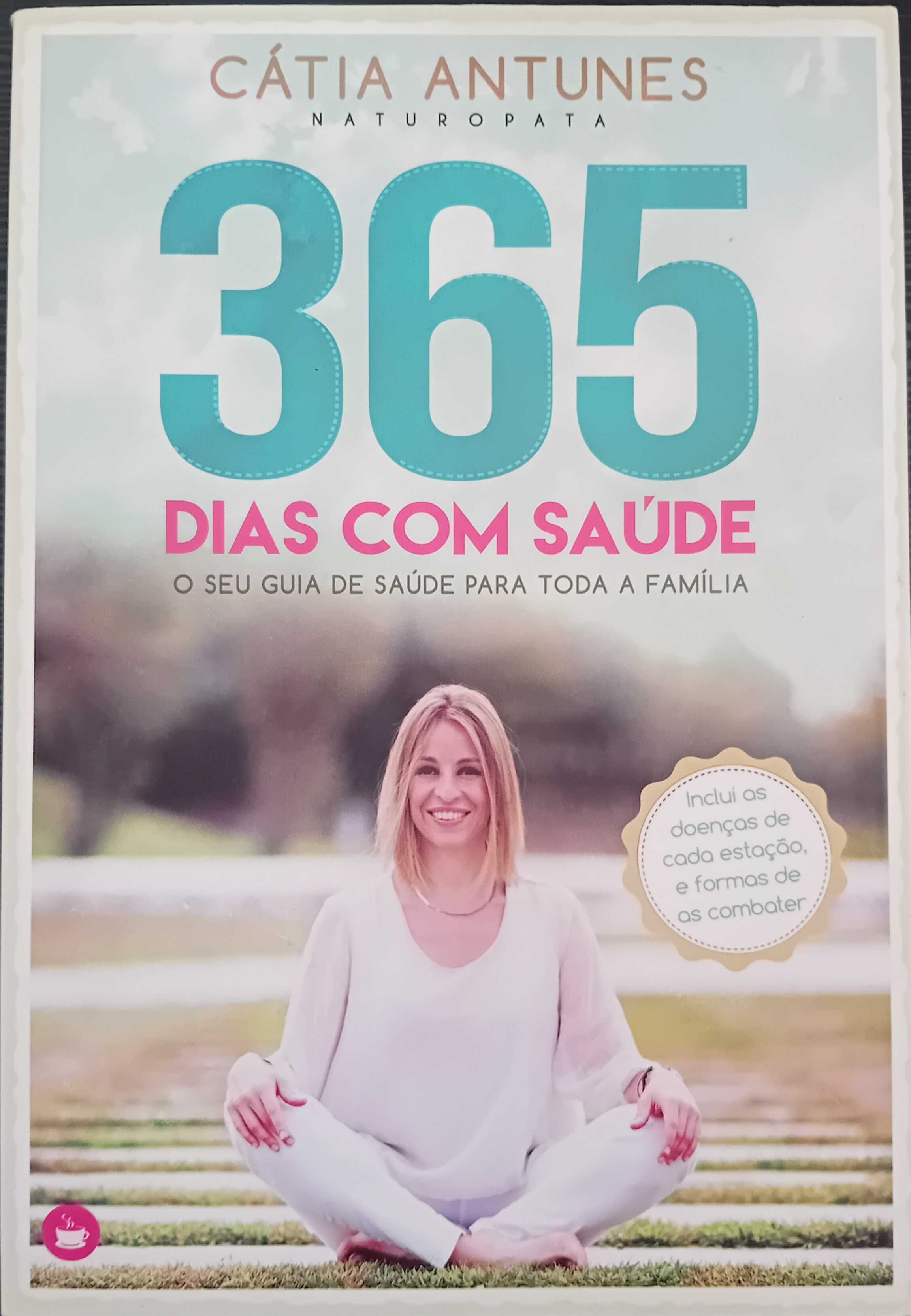 365 Dias com Saúde. O Seu Guia de Saúde para Toda a Família