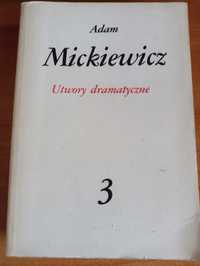 Adam Mickiewicz "Dzieła tom III. Utwory dramatyczne"