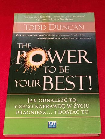 The power to be your best! - Todd M. Duncan (motywacja i rozwój)