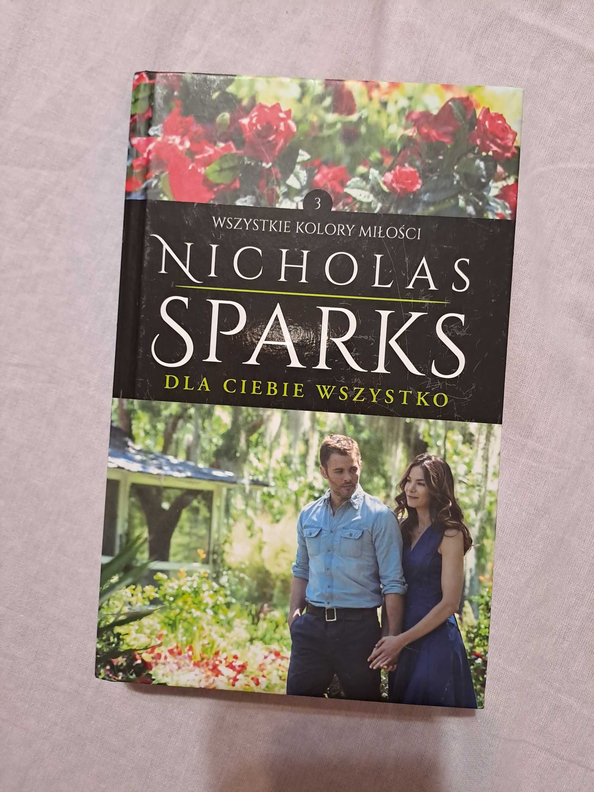 ,,Dla Ciebie wszystko" III Nicholas Sparks