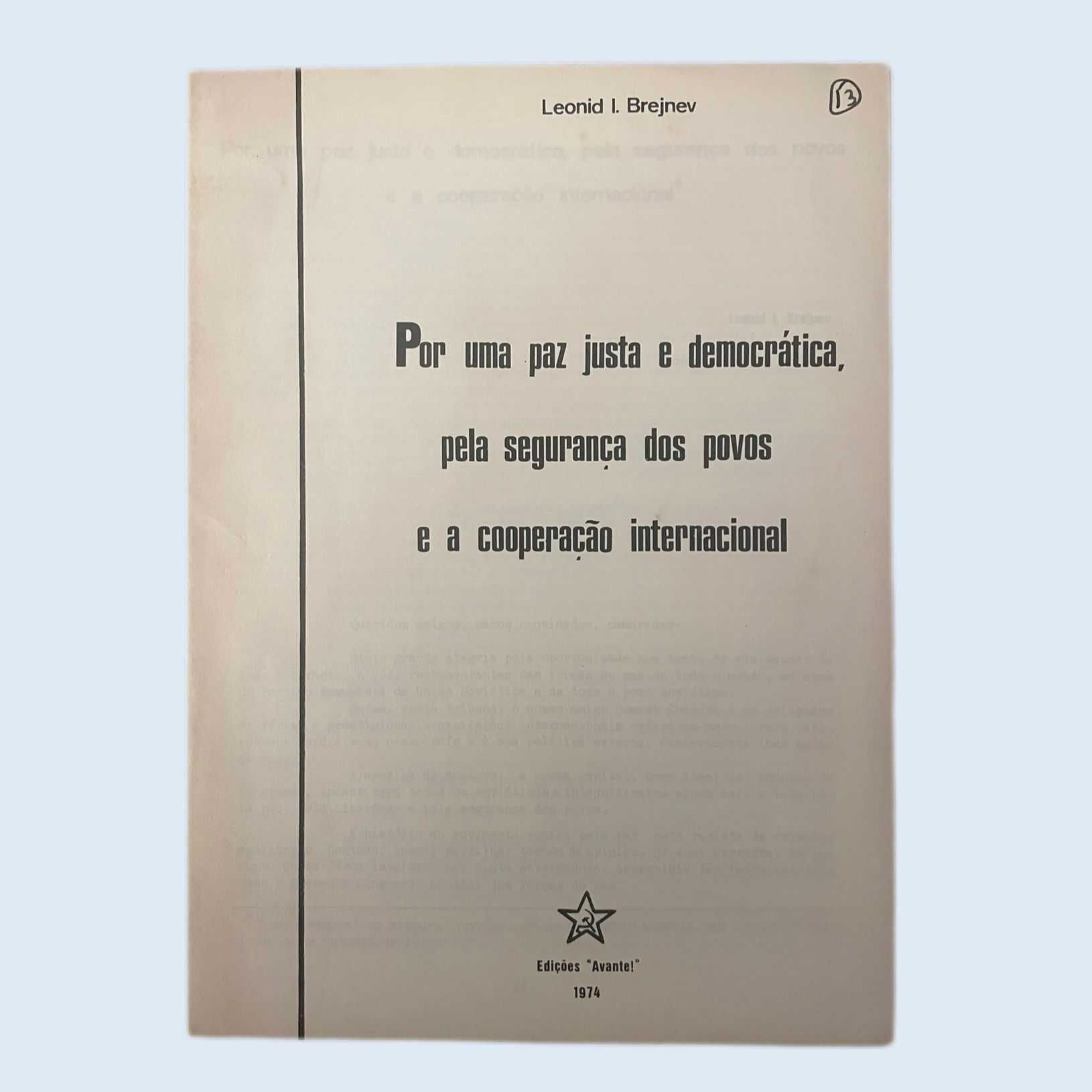 Por uma paz democrática, pela segurança dos povos e a cooperação...