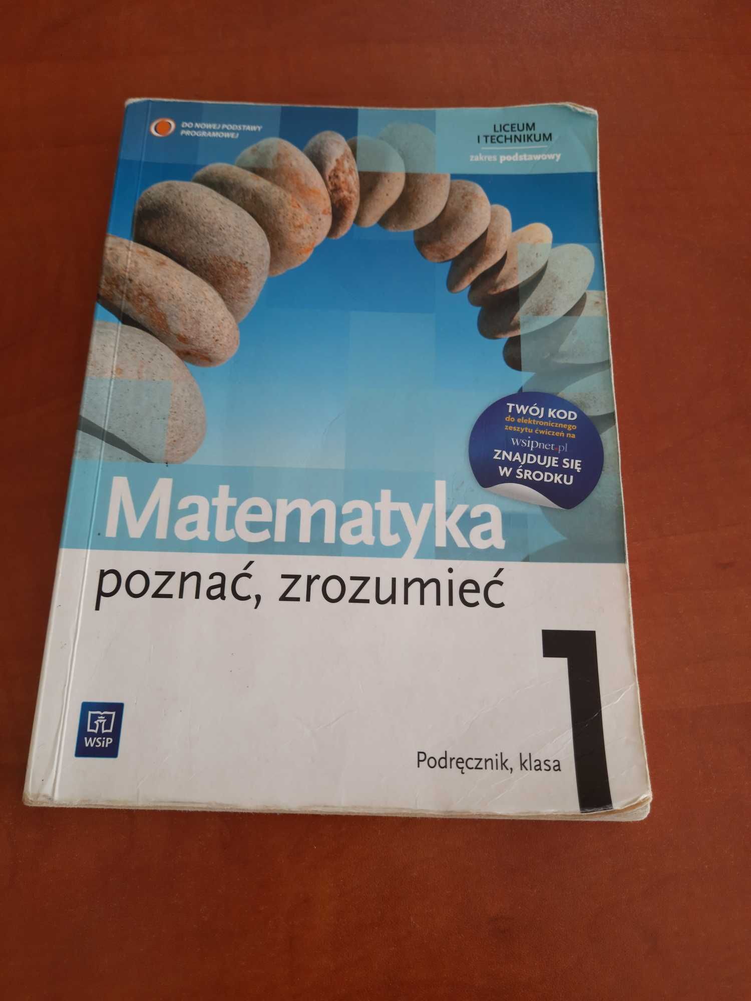 Matemamatyka poznać,zrozumieć klasa 1 podręcznik liceum,technikum