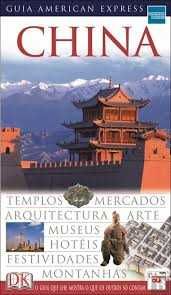 " Guias DK American Express - CHINA " - 672 páginas -> NOVOS
