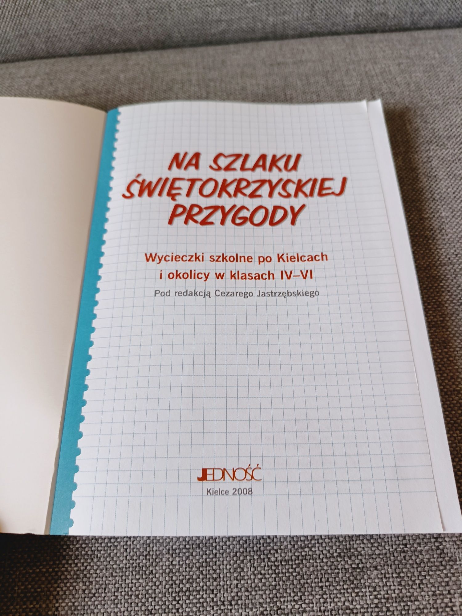 Książka Na szlaku świętokrzskiej przygody, wycieczki szk. po Kielcach