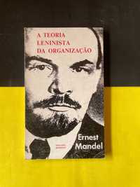 Ernest Mandel - A teoria leninista da organização