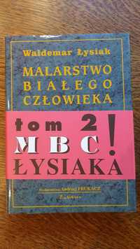 Łysiak "Malarstwo Białego Człowieka" tom 2 wydanie pierwsze 1997