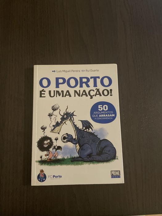 O Porto é uma Nação - Luis Miguel Pereira e Rui Duarte