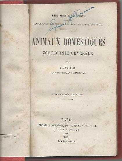 Animaux Domestiques - Zootechnie Générale-Lefour