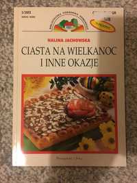 Ciasta na Wielkanoc i inne okazje Halina Jachowska