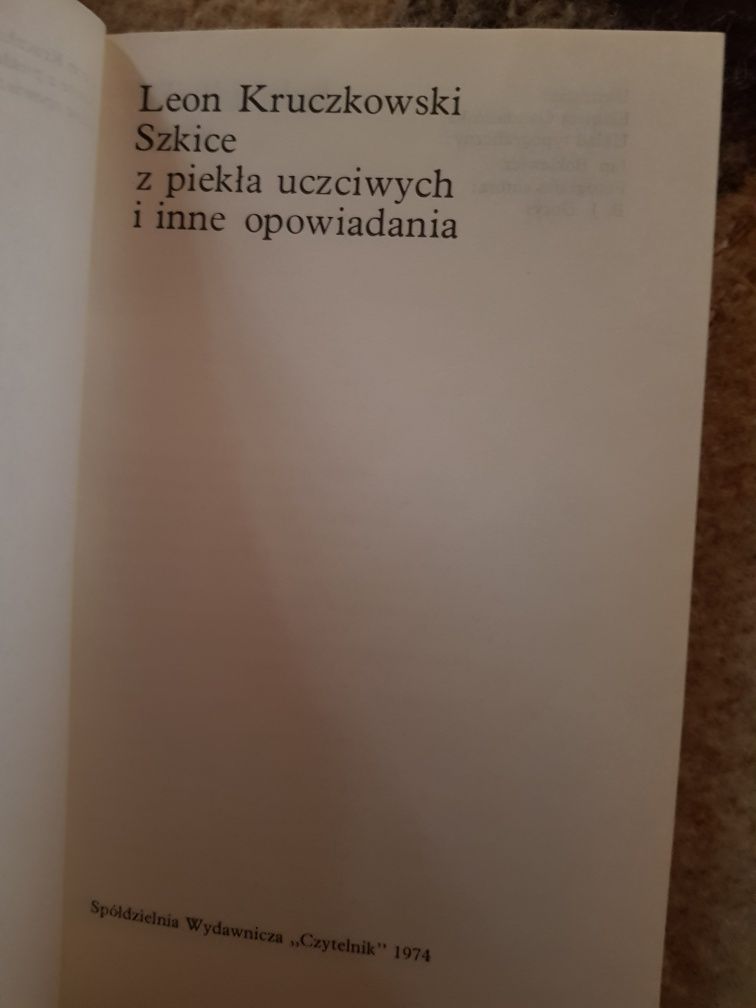 Leon Kruczkowski Szkice z piekła uczciwych Czytelnik 1974