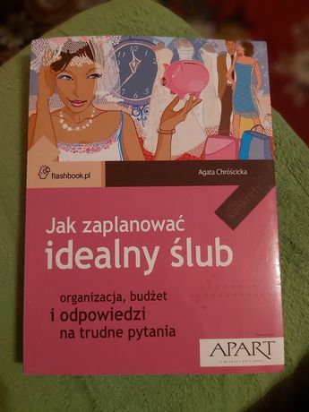 Jak zaplanować idealny ślub  książka poradnik jak nowa