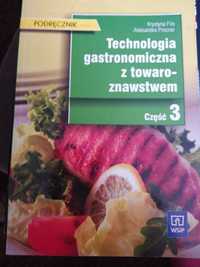 Technologia gastronomiczna z towaroznawstwem cz. 3 wyd. WSiP