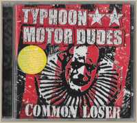 Typhoon Motor Dudes – Common Loser (Album, CD)