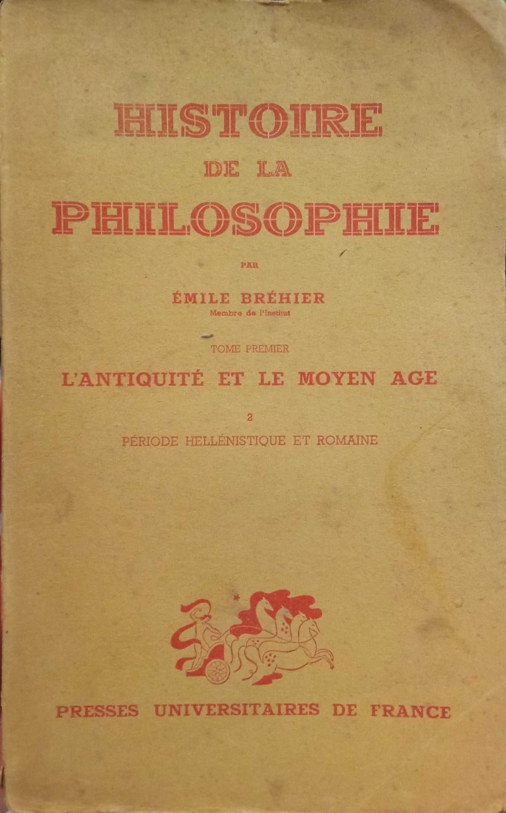 Histoire de la Philosophie - Émile Bréhier