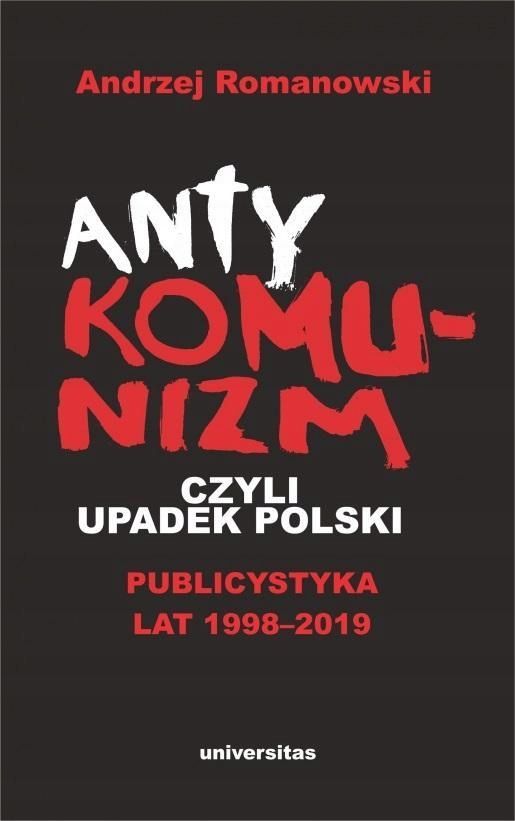 Antykomunizm, Czyli Upadek Polski