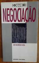 O Que é Negociação de José Vasconcelos Sousa