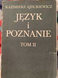 JĘZYK I POZNANIE - Kazimierz Ajdukiewicz