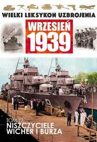 Wielki Leksykon Uzbrojenia T.12 Niszczyciele Wicher i Burza (NOWE)