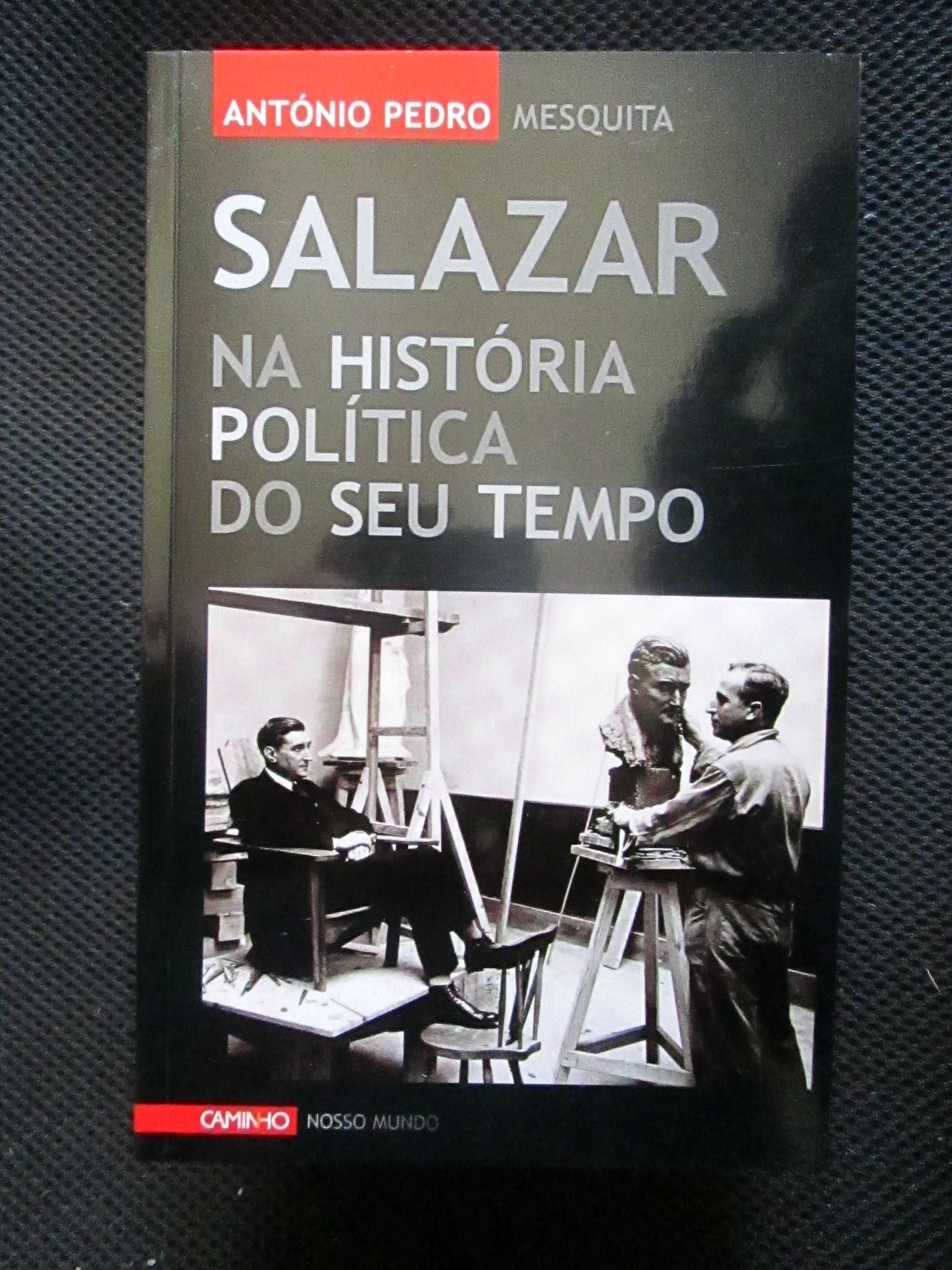 Salazar na História Política do seu Tempo, de António Pedro Mesquita