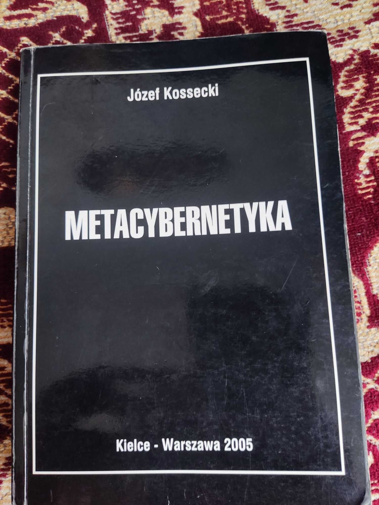 Metacybernetyka - Józef Kossecki