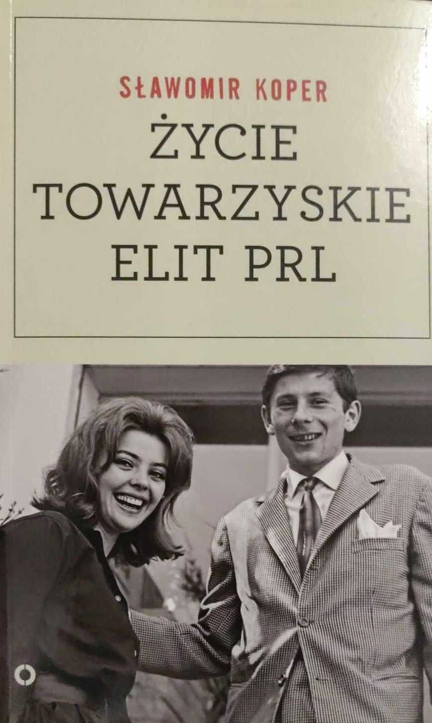 Życie towarzyskie elit PRL - Sławomir Koper