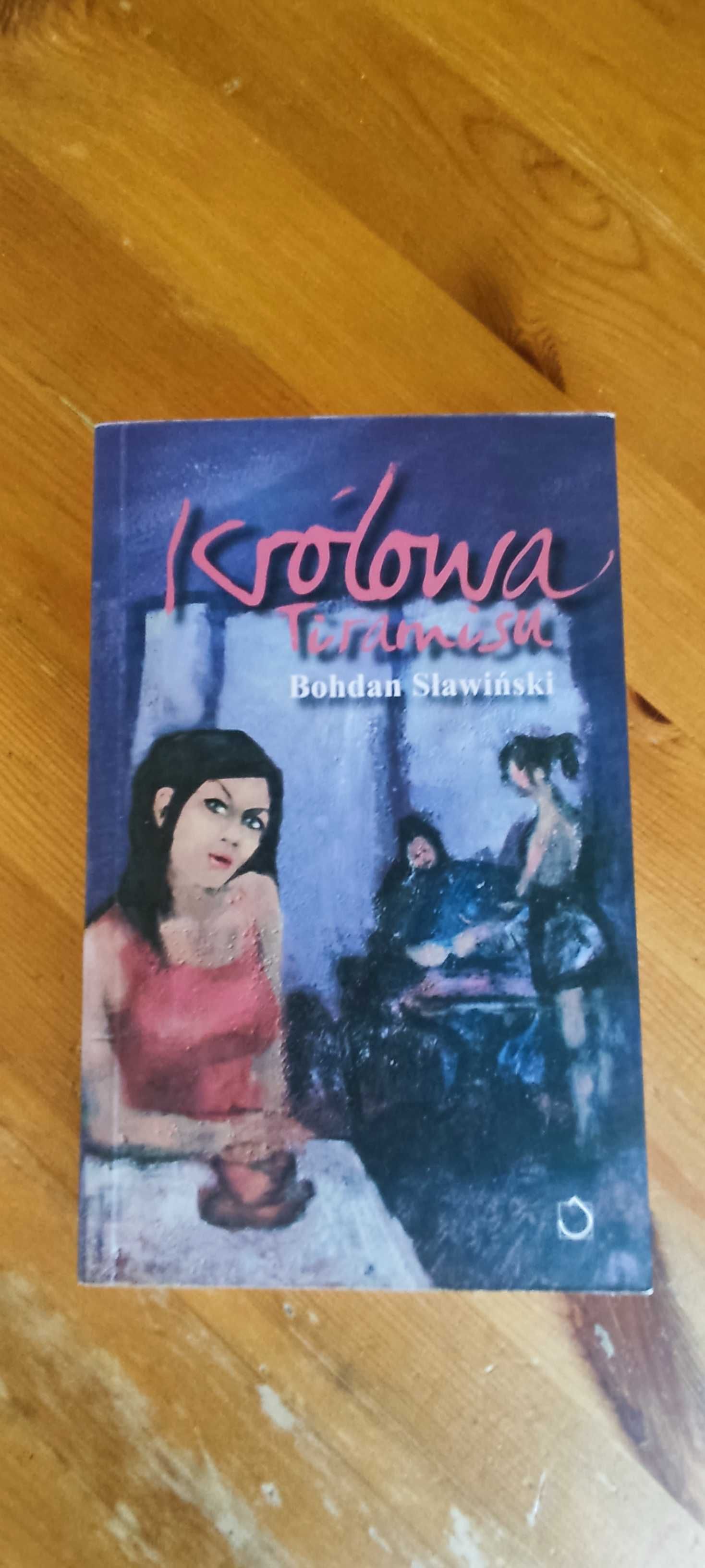 Królowa Tiramisu  / Bohdan Sławiński