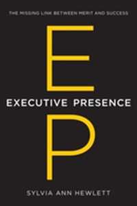 Executive Presence: Sylvia Ann Hewlett