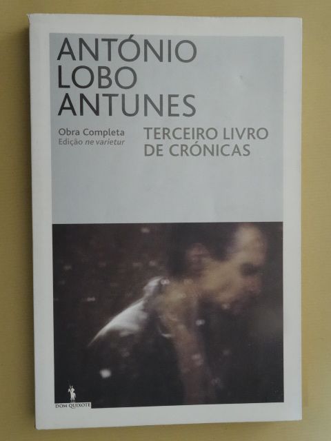 Terceiro Livro de Crónicas de António Lobo Antunes - 1ª Edição