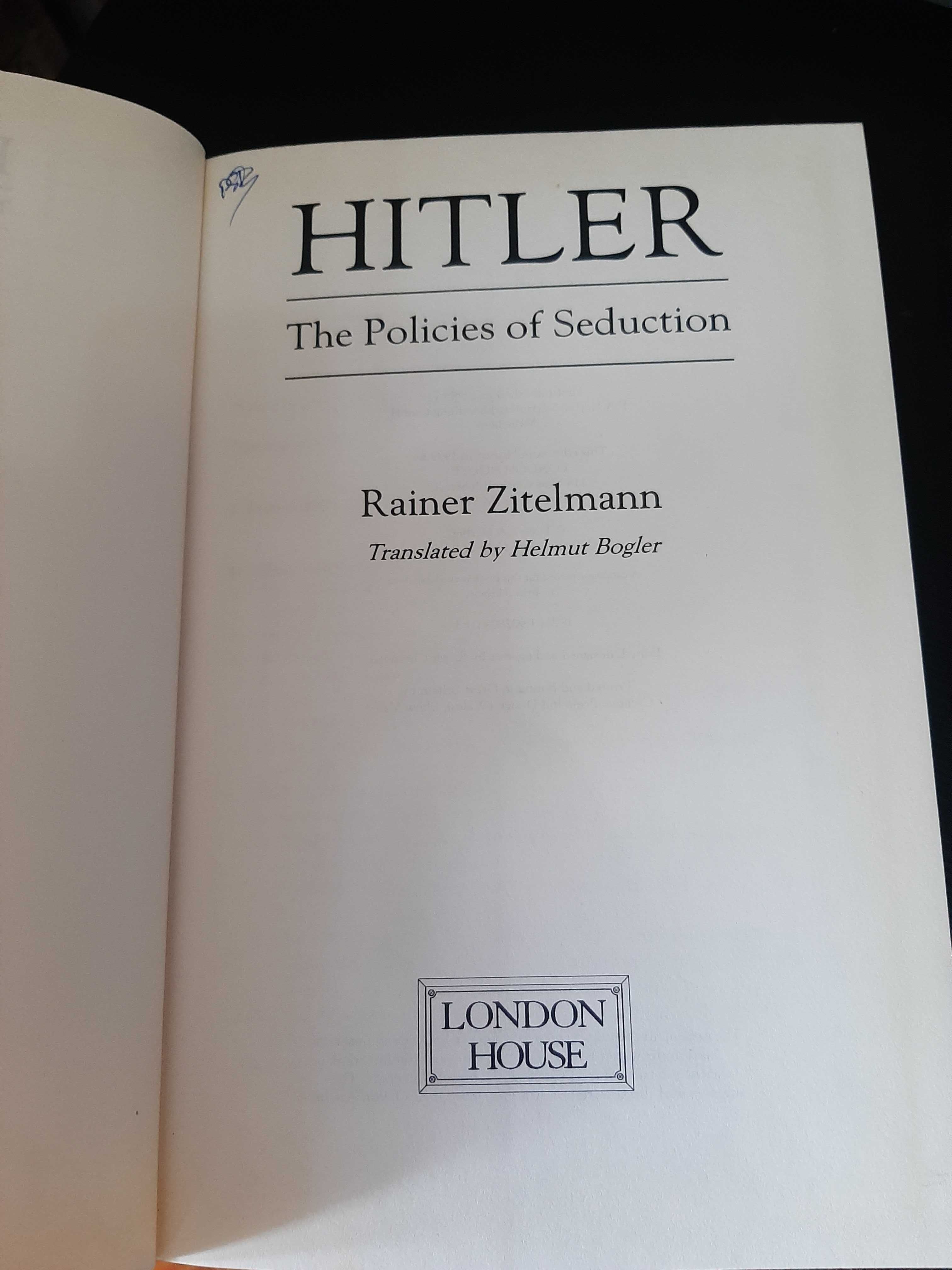 Rainer Zitelmann – Hitler: The Policies of Seduction